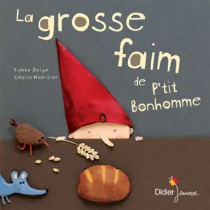 La grosse faim de P'tit Bonhomme