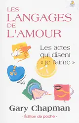 Les langages de l'amour : les actes qui disent "je t'aime"