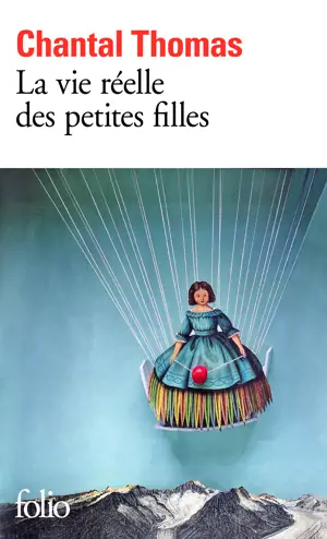 LA VIE REELLE DES PETITES FILLES - FOLIO -