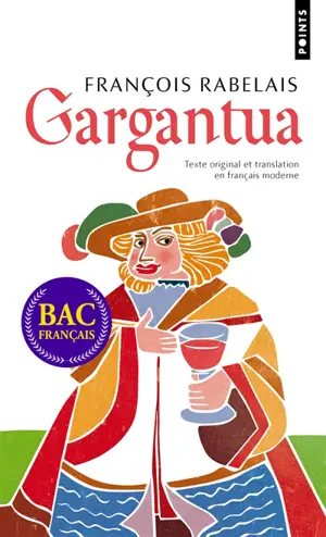 Gargantua : texte original et translation en français moderne
