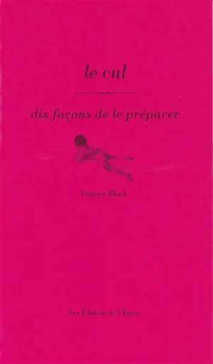 Le cul : dix façons de le préparer