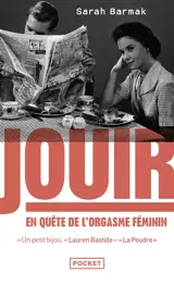 Jouir : en quête de l'orgasme féminin