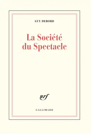 La société du spectacle