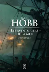 Les aventuriers de la mer : l'intégrale. Vol. 3