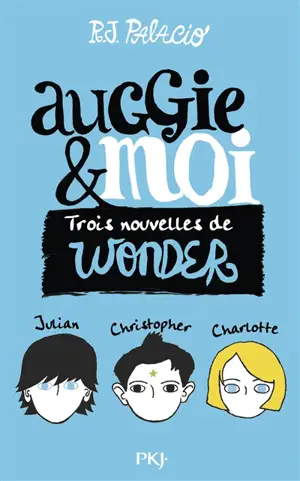 Auggie & moi : trois nouvelles de Wonder