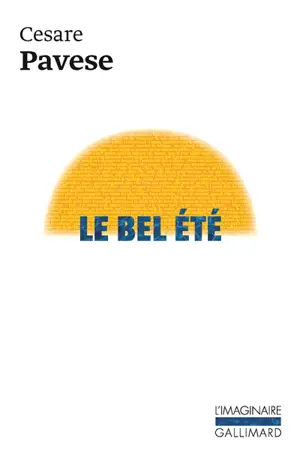 Le bel été : trois romans