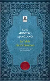 Corps royal des quêteurs. Vol. 1. La table du roi Salomon