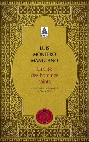 Corps royal des quêteurs. Vol. 3. La cité des hommes saints