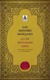 Corps royal des quêteurs. Vol. 3. La cité des hommes saints