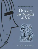 Paul a un travail d'été