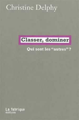 Classer, dominer : qui sont les autres ?