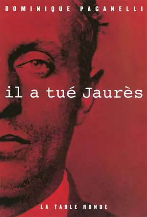 Il a tué Jaurès