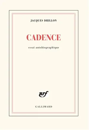Cadence : essai autobiographique