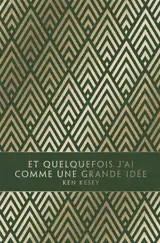 Et quelquefois j'ai comme une grande idée