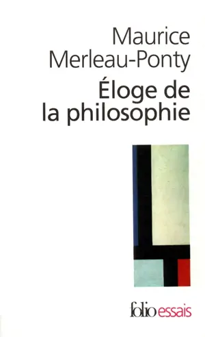 Eloge de la philosophie : et autres essais