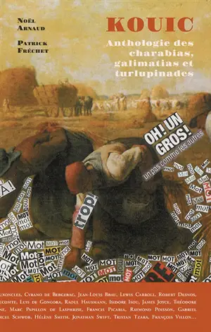 Kouic : anthologie des charabias, galimatias et turlupinades. Charabia, galimatias et turlupinades dans la poésie d'aujourd'hui