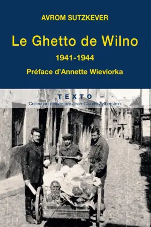 LE GHETTO DE WILNO, 1941-1944    -TEXTO