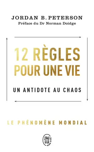 12 règles pour une vie : un antidote au chaos