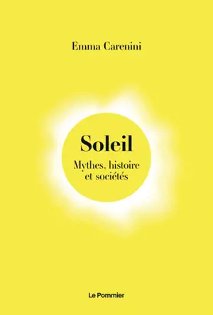 Soleil : mythes, histoire et sociétés