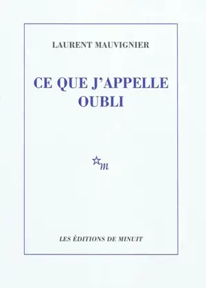 Ce que j'appelle oubli