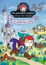 Mes premières énigmes à tous les étages : Agata Crispy détective. Vol. 3. Au pays des contes