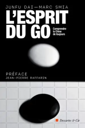 L'esprit du go : comprendre la Chine de toujours
