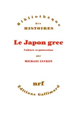 Le Japon grec : culture et possession