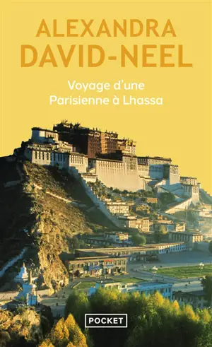 Voyage d'une Parisienne à Lhassa
