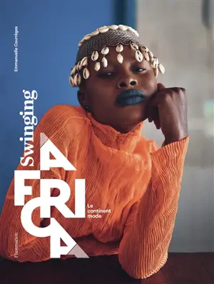 Swinging Africa : le continent mode