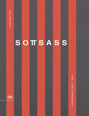 Sottsass : Poltronova 1958-1974