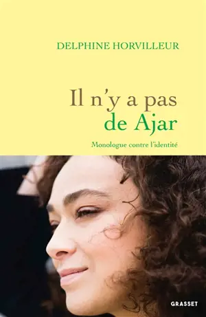Il n'y a pas de Ajar : monologue contre l'identité