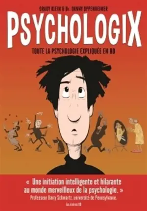 Psychologix : toute la psychologie expliquée en BD