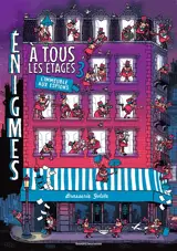Enigmes à tous les étages. Vol. 3. L'immeuble aux espions