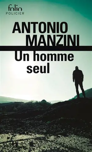 Un homme seul : une enquête de Rocco Schiavone