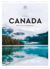 Canada : petit atlas hédoniste