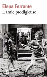 L'amie prodigieuse. Enfance, adolescence