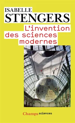 L'invention des sciences modernes