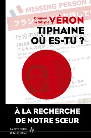 Tiphaine où es-tu ? : à la recherche de notre soeur