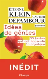 Idées de génie : 33 textes qui ont bousculé la physique