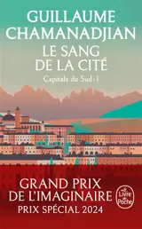 La tour de garde. Capitale du Sud. Vol. 1. Le sang de la cité