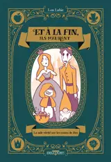 Et à la fin, ils meurent : la sale vérité sur les contes de fées