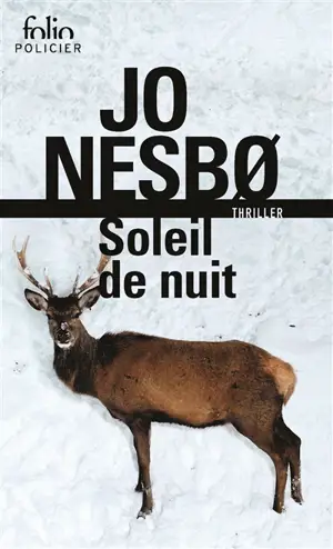 Du sang sur la glace. Vol. 2. Soleil de nuit