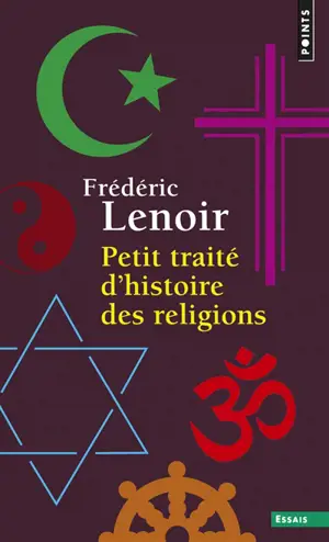 Petit traité d'histoire des religions