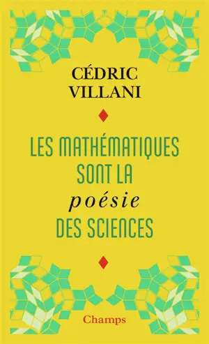 Les mathématiques sont la poésie des sciences. L'invention mathématique