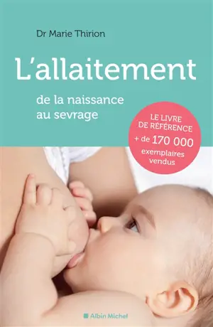 L'allaitement : de la naissance au sevrage