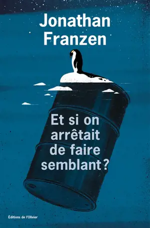 Et si on arrêtait de faire semblant ?