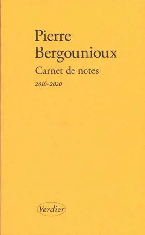 Carnet de notes. Journal 2016-2020