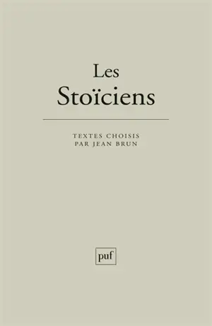 Les stoïciens : textes choisis