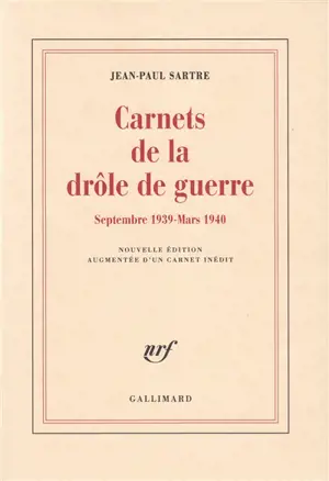 Carnets de la drôle de guerre : novembre 1939-mars 1940