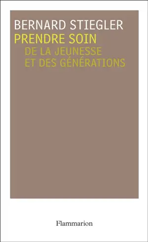 Prendre soin. Vol. 1. De la jeunesse et des générations